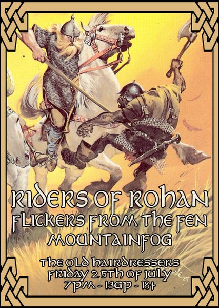 RIDERS OF ROHAN + FLICKERS FROM THE FEN + MOUNTAINFOG